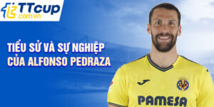 Tiểu sử và sự nghiệp của alfonso pedraza