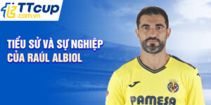 Tiểu sử và sự nghiệp của raúl albiol