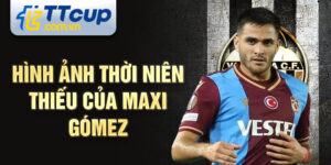 Hình ảnh thời niên thiếu của maxi gómez