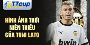 Hình ảnh thời niên thiếu của toni lato