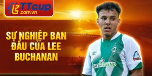 Sự nghiệp ban đầu của lee buchanan