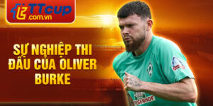 Sự nghiệp thi đấu của oliver burke