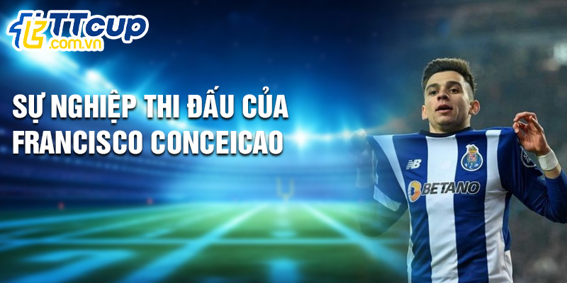 Sự nghiệp thi đấu của Francisco Conceicao