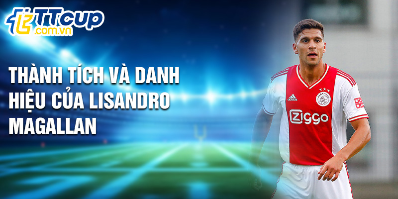 Thành tích và danh hiệu của Lisandro Magallan